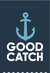 Good Catch